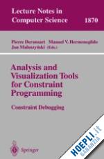 deransart pierre (curatore); hermenegildo m.v. (curatore); maluszynski j. (curatore) - analysis and visualization tools for constraint programming