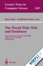 suciu dan (curatore); vossen gottfried (curatore) - the world wide web and databases