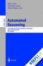 gore rajeev (curatore); leitsch alexander (curatore); nipkow tobias (curatore) - automated reasoning