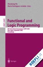 hu zhenjiang (curatore); rodriquez-artalejo mario (curatore) - functional and logic programming