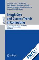 greco salavatore (curatore); hata yukata (curatore); hirano shoji (curatore); inuiguchi masahiro (curatore); miyamoto sadaaki (curatore); nguyen hung son (curatore); slowinski roman (curatore) - rough sets and current trends in computing