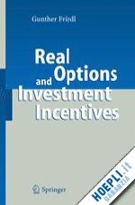 friedl gunther - real options and investment incentives