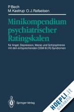 bech per; kastrup marianne c.; rafaelsen ole j. - minikompendium psychiatrischer ratingskalen