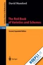 mumford david - the red book of varieties and schemes