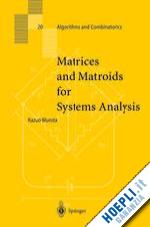 murota kazuo - matrices and matroids for systems analysis