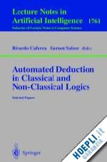 caferra ricardo (curatore); salzer gernot (curatore) - automated deduction in classical and non-classical logics