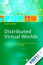 diehl stephan - distributed virtual worlds