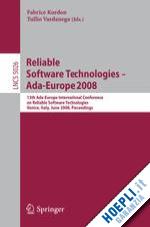 kordon fabrice (curatore); vardanega tullio (curatore) - reliable software technologies - ada-europe 2008