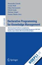 umeda masanobu (curatore); wolf armin (curatore); bartenstein oskar (curatore); geske ulrich (curatore); seipel dietmar (curatore); takata osamu (curatore) - declarative programming for knowledge management