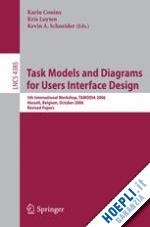 coninx karin (curatore); luyten kris (curatore); schneider kevin a. (curatore) - task models and diagrams for users interface design