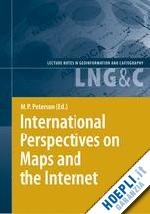 peterson michael p (curatore) - international perspectives on maps and the internet