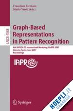 escolano francisco (curatore); vento mario (curatore) - graph-based representations in pattern recognition