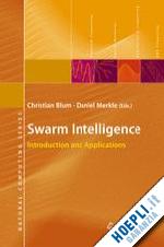 blum christian (curatore); merkle daniel (curatore) - swarm intelligence