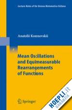 korenovskii anatolii a. - mean oscillations and equimeasurable rearrangements of functions