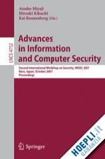 kikuchi hiroaki (curatore); rannenberg kai (curatore) - advances in information and computer security