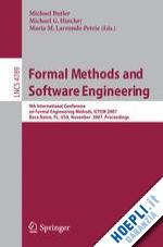 butler michael (curatore); hinchey michael g. (curatore); larrondo-petrie maria m. (curatore) - formal methods and software engineering