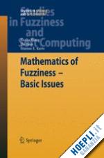 wang xuzhu; ruan da; kerre etienne e. - mathematics of fuzziness—basic issues