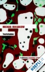 bulgakow, michail - teufeliaden