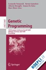 vanneschi leonardo (curatore); gustafson steven (curatore); moraglio alberto (curatore); de falco ivanoe (curatore); ebner marc (curatore) - genetic programming