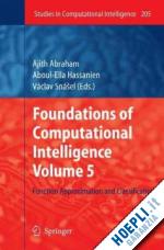 abraham ajith (curatore); hassanien aboul-ella (curatore); snášel vaclav (curatore) - foundations of computational intelligence volume 5