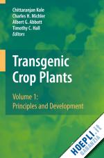 kole chittaranjan (curatore); michler charles (curatore); abbott albert g. (curatore); hall timothy c. (curatore) - transgenic crop plants