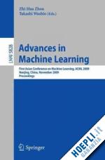 zhou zhi-hua (curatore); washio takashi (curatore) - advances in machine learning