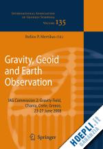 mertikas stelios p. (curatore) - gravity, geoid and earth observation