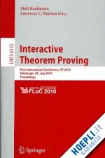 kaufmann matt (curatore); paulson lawrence c. (curatore) - interactive theorem proving