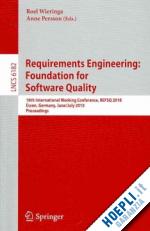 wieringa roel (curatore); persson anne (curatore) - requirements engineering: foundation for software quality