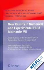 dillmann andreas (curatore); heller gerd (curatore); klaas michael (curatore); nitsche wolfgang (curatore); schröder wolfgang (curatore); kreplin hans-peter (curatore) - new results in numerical and experimental fluid mechanics vii