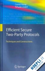 hazay carmit; lindell yehuda - efficient secure two-party protocols
