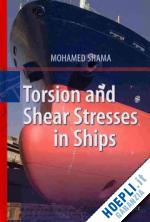 shama mohamed - torsion and shear stresses in ships