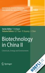 tsao g. t. (curatore); ouyang pingkai (curatore); chen jian (curatore) - biotechnology in china ii