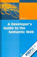 yu liyang - a developer's guide to the semantic web