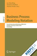 mendling jan (curatore); weidlich matthias (curatore); weske mathias (curatore) - business process modeling notation