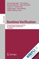 barringer howard (curatore); falcone ylies (curatore); finkbeiner bernd (curatore); havelund klaus (curatore); lee insup (curatore); pace gordon (curatore); rosu grigore (curatore); sokolsky oleg (curatore); tillmann nikolai (curatore) - runtime verification