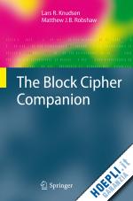 knudsen lars r.; robshaw matthew - the block cipher companion