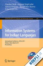 singh chandan (curatore); singh lehal gurpreet (curatore); sengupta jyotsna (curatore); veer sharma dharam (curatore); goyal vishal (curatore) - information systems for indian languages