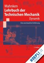 mahnken rolf - lehrbuch der technischen mechanik - dynamik