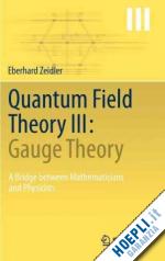 zeidler eberhard - quantum field theory iii: gauge theory