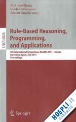 bassiliades nick (curatore); governatori guido (curatore); paschke adrian (curatore) - rule-based reasoning, programming, and applications