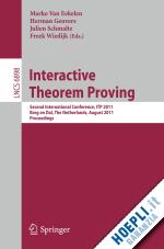 van eekelen marko (curatore); geuvers herman (curatore); schmaltz julien (curatore); wiedijk freek (curatore) - interactive theorem proving