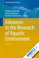 lambrakis nicolaos (curatore); stournaras george (curatore); katsanou konstantina (curatore) - advances in the research of aquatic environment