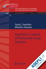 hamilton sarah c.; broucke mireille e. - geometric control of patterned linear systems