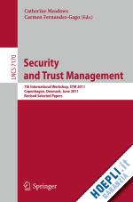 meadows catherine a. (curatore); fernandez-gago carmen (curatore) - security and trust management