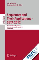 helleseth tor (curatore); jedwab jonathan (curatore) - sequences and their applications -- seta 2012