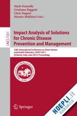 donnelly mark (curatore); paggetti cristiano (curatore); nugent chris (curatore); mokhtari mounir (curatore) - impact analysis of solutions for chronic disease prevention and management