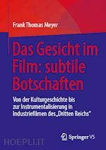 meyer frank thomas - das gesicht im film: subtile botschaften