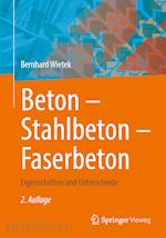 wietek bernhard - beton – stahlbeton – faserbeton