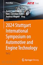 kulzer andré casal (curatore); reuss hans-christian (curatore); wagner andreas (curatore) - 2024 stuttgart international symposium on automotive and engine technology